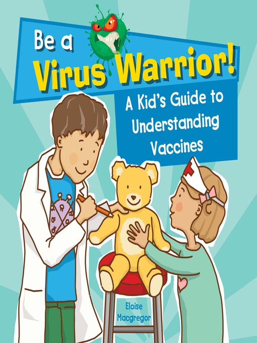Title details for A Kid's Guide to Understanding Vaccines by Eloise Macgregor - Available
